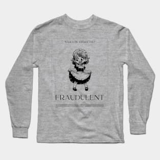 Fraudulent Long Sleeve T-Shirt